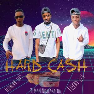 Hard Cash (feat. Thiblah_015 & Fleeky 124) [Explicit]