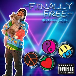 FinallyFree #FutureLights (Explicit)