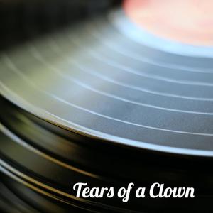 Tears of a Clown (Explicit)