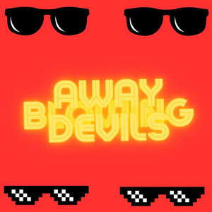 Blowing Away Devils (Explicit)