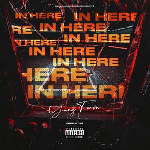 In Here (Explicit)