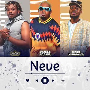 Neve (feat. Godzila Do Game & Franio Muito Louco) (Explicit)