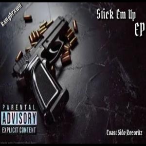 Stick Em Up "EP" (Explicit)