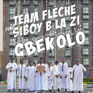 GBEKOLO (feat. SIBOY B LA ZI) (Explicit)