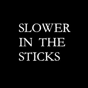 Slower in the Sticks (Explicit)