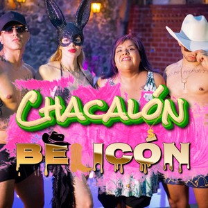 Chacalón Belicón (Explicit)