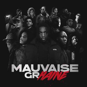 Mauvaise Gr Haine (Explicit)