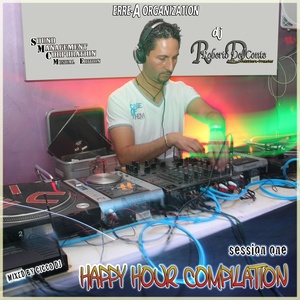 Happy Hour Compilation Session One (Selected By Roberto Del Conte, Mixed By Cicco)