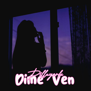 Dime Ven (Explicit)