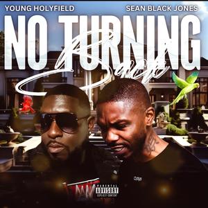 NO TURNING BACK (feat. Sean Black Jones) [Explicit]