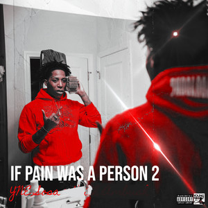 If Pain Was a Person 2 (Explicit)