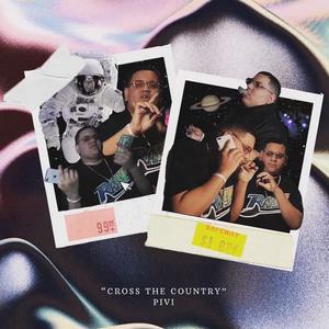 CROSS THE COUNTRY/FEED DA STREETS (Explicit)