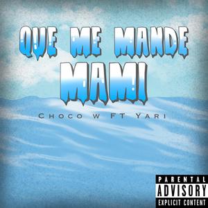 Que me mande Mami (feat. Yary)