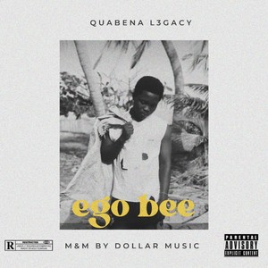Ego Bee (Explicit)