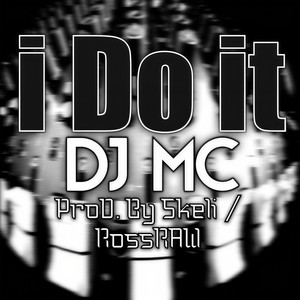 I Do It (Explicit)
