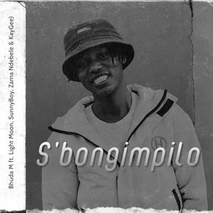 S'bongimpilo (feat. Light Moon, SunnyBoy, Zama Ndebele & KayGee)