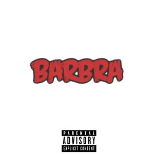 Barbra (Unreleased ) [Explicit]