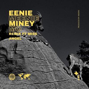 Eenie meenie miney mo (Miss Angel Remix|Explicit)