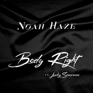 Body Right (feat. Lucky Spearman)