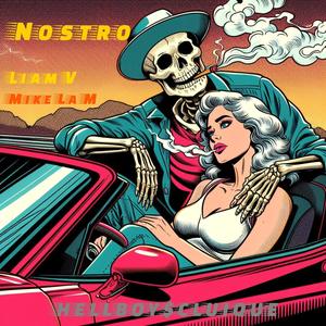 NOSTRO (feat. Liam V) (Explicit)