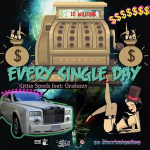 every single day (Explicit)