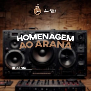 Homenagem Ao Arana (Explicit)