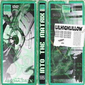 Into The Matrix (Explicit)