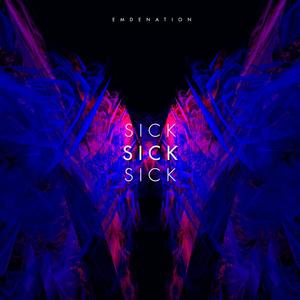 Sick (Explicit)