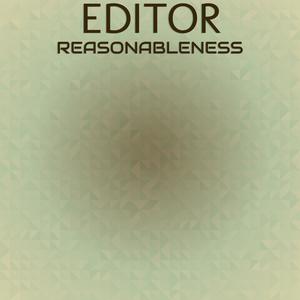 Editor Reasonableness