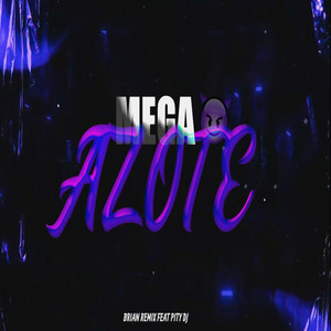 Mega Azote Remix Rkt