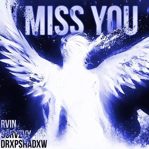 I MISS YOU (feat. SCRVZVY & RVIN) (Slowed + Reverb) (Explicit)