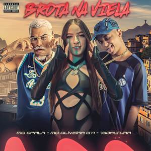 BROTA NA VIELA (Explicit)