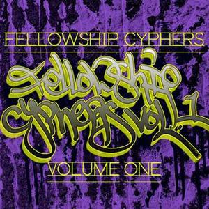 Fellowship Cyphers Vol. I