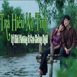 Trả Hiếu Nợ Tình