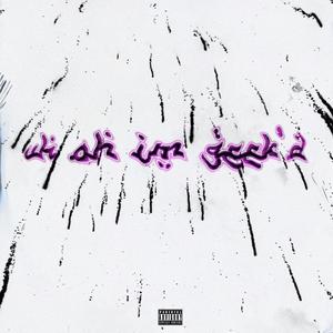 Uh Oh Im Geek'd(feat. Siouyari) (Explicit)