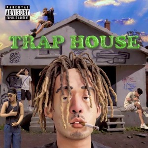 TRAP HOUSE (Explicit)