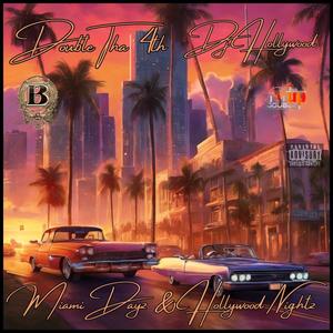 Miami Dayz & Hollywood Nightz, Vol. 1 (Explicit)