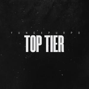 Top Tier (Explicit)