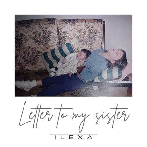 Letter to my sister (Explicit)