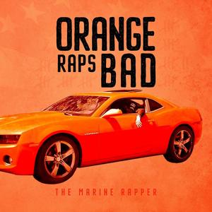 Orange Raps Bad