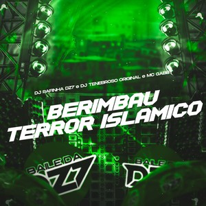BERIMBAU TERROR ISLAMICO (Explicit)