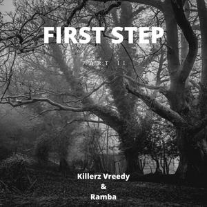 First Step, Pt. II(with ramba)