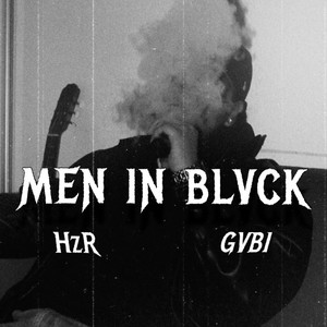 MEN IN BLVCK (Explicit)