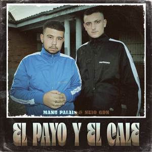 El Payo Y El Calé (Explicit)