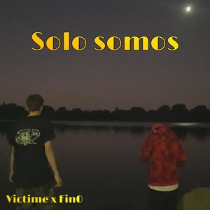 Solo Somos (Explicit)