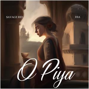 O Piya (feat. Hia)