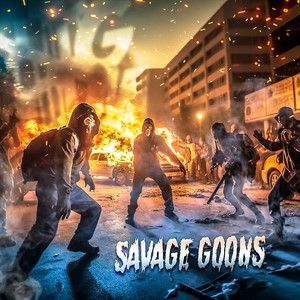 Savage Goons (Explicit)