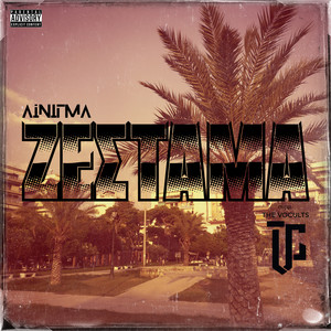 Zestama (Explicit)