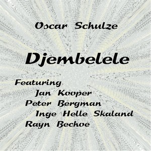 Djembelele(feat. Jan Kooper, Peter Bergman, Inge Helle Skaland & Rayn Bechoe)
