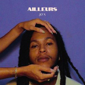 AILLEURS (feat. Le Hasche) (Explicit)